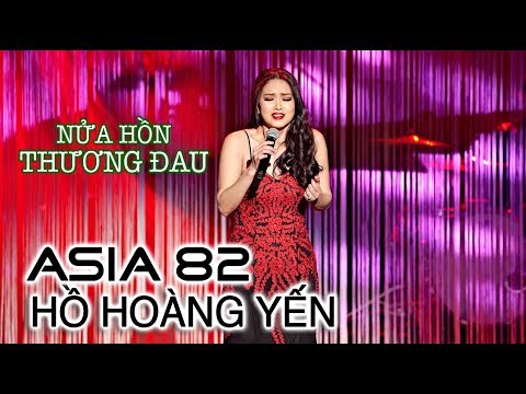 Nửa Hồn Thương Đau - Hồ Hoàng Yến (ASIA 82)