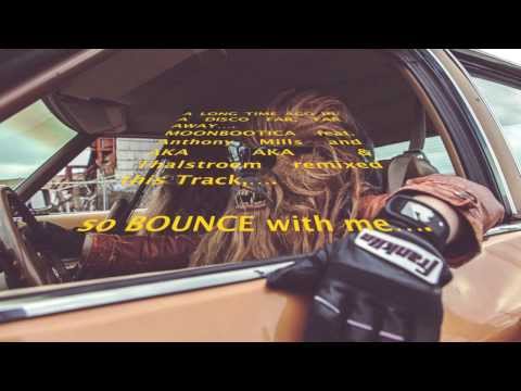 MOONBOOTICA - Bounce with Me (feat. Anthony Mills) [AKA AKA & Thalstroem Remix Dub Version] HD
