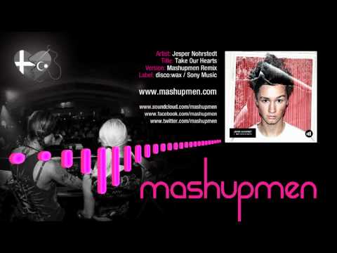 Jesper Nohrstedt - Take Our Hearts (Mashupmen Remix) (Preview)