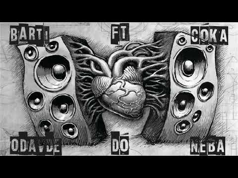 Barti ft Coka - Odavde do neba