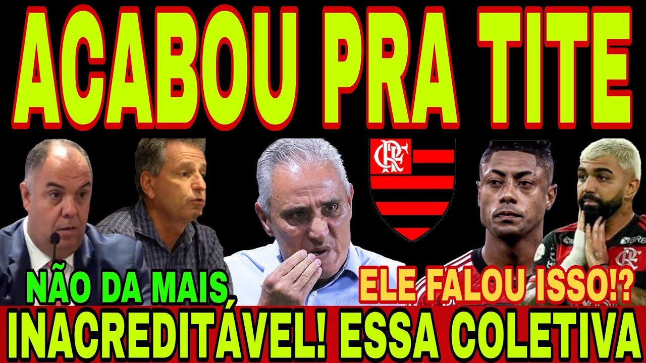 FLAMENGO: DEMISSÃO DE TITE DO FLAMENGO URGENTE! INACREDITÁVEL: OLHA SÓ O QUE ELE FALOU NA COLETIVA E