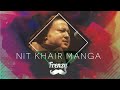 NIT KHAIR MANGA Feat Nusrat Fateh Ali Khan DJ FRENZY Re Mastered Tribute Mix