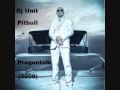 Pitbull - Preguntale NEW 2009 (HQ) FULL