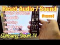 Samsung Smart TV How To Reset Audio Sound Settings Fix Audio Issues No Sound Delayed Echoing