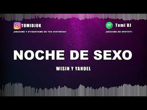 NOCHE DE SEXO ✘ WISIN & YANDEL ✘ TOMI DJ (REMIX)