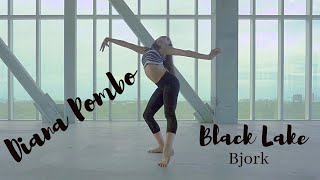 Diana Pombo choreo to “Black Lake” by Bjork