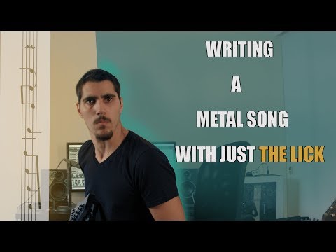 Can You Write a Metal Song with Just The Lick?