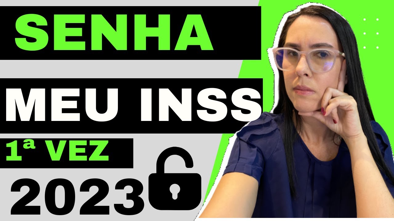 Passo a passo Como criar a senha do MEU INSS a primeira vez 2023