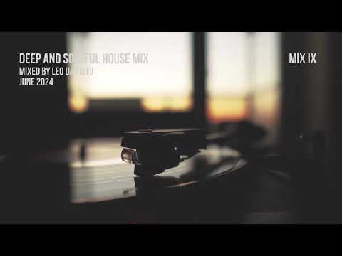 DEEP AND SOULFUL HOUSE MIX 2024 | JUNE 2024 | MIXED BY LEO DA FISTO