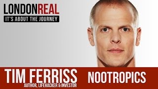 Nootropics, Red Wine and Rituals - Tim Ferriss | London Real