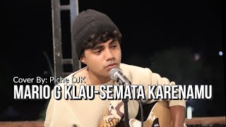 Download lagu Mario G Klau-Semata Karenamu//Cover by Piche Kota mp3 Download lagu Mario G Klau-Semata Karenamu//Cover by Piche Kota mp3