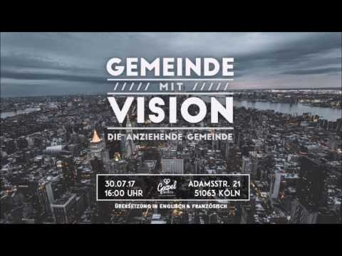 Gemeinde mit Vision Teil 2, Daddison Ndoumbé, 30.07.2017, Gospel Church Köln e.V.