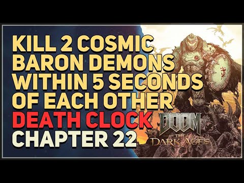 Kill 2 Cosmic Baron demons within 5 seconds of each other Doom The Dark Ages
