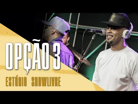 "Precisava te dizer" - Opção 3 no Estúdio Showlivre 2017