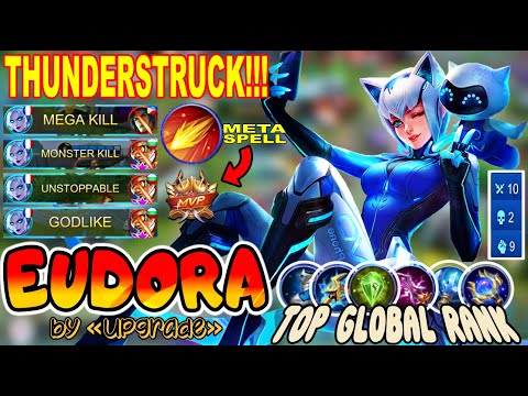EUDORA THUNDERSTRUCK!!! FLAME SHOT META by «Upgrade». TOP GLOBAL | Mobile Legends