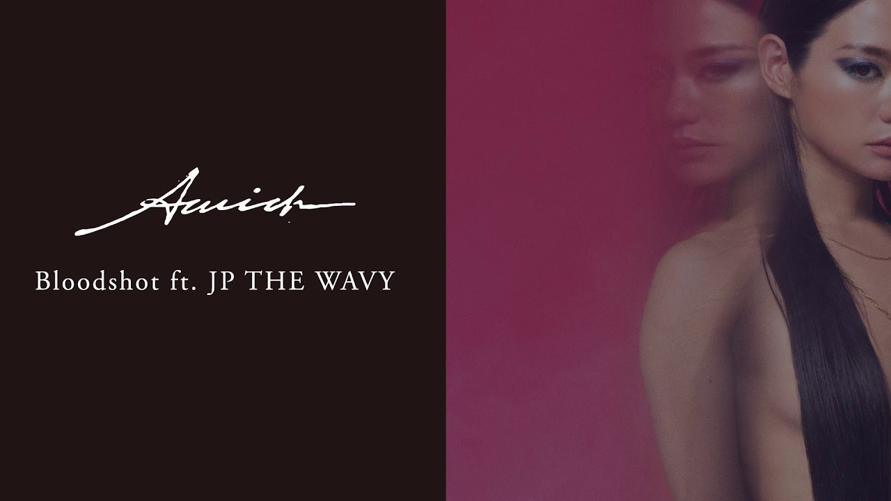 Bloodshot ft. JP THE WAVY / Awich
