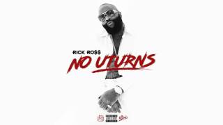 Rick Ross - No U-Turns