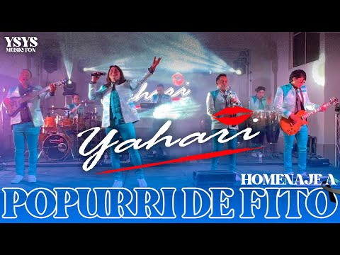 Yahari - Popurrí Repasando A Fito (En Vivo)