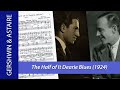THE HALF OF IT DEARIE BLUES (1924) sung by Fred Astaire, George Gershwin on piano