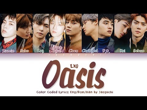 EXO (엑소) - Oasis (오아시스) (Color Coded Lyrics Eng/Rom/Han/가사)