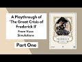 The Great Crisis of Frederick II from Vuca Simulations Playthrough Part 1