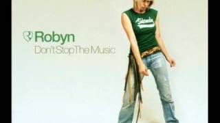 Robyn - Don't Stop The Music ( Twin Radio Edit )