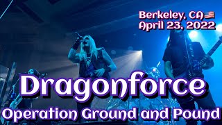 Dragonforce - Operation Ground and Pound @Berkeley, CA🇺🇸 April 23, 2022 LIVE HDR 4K