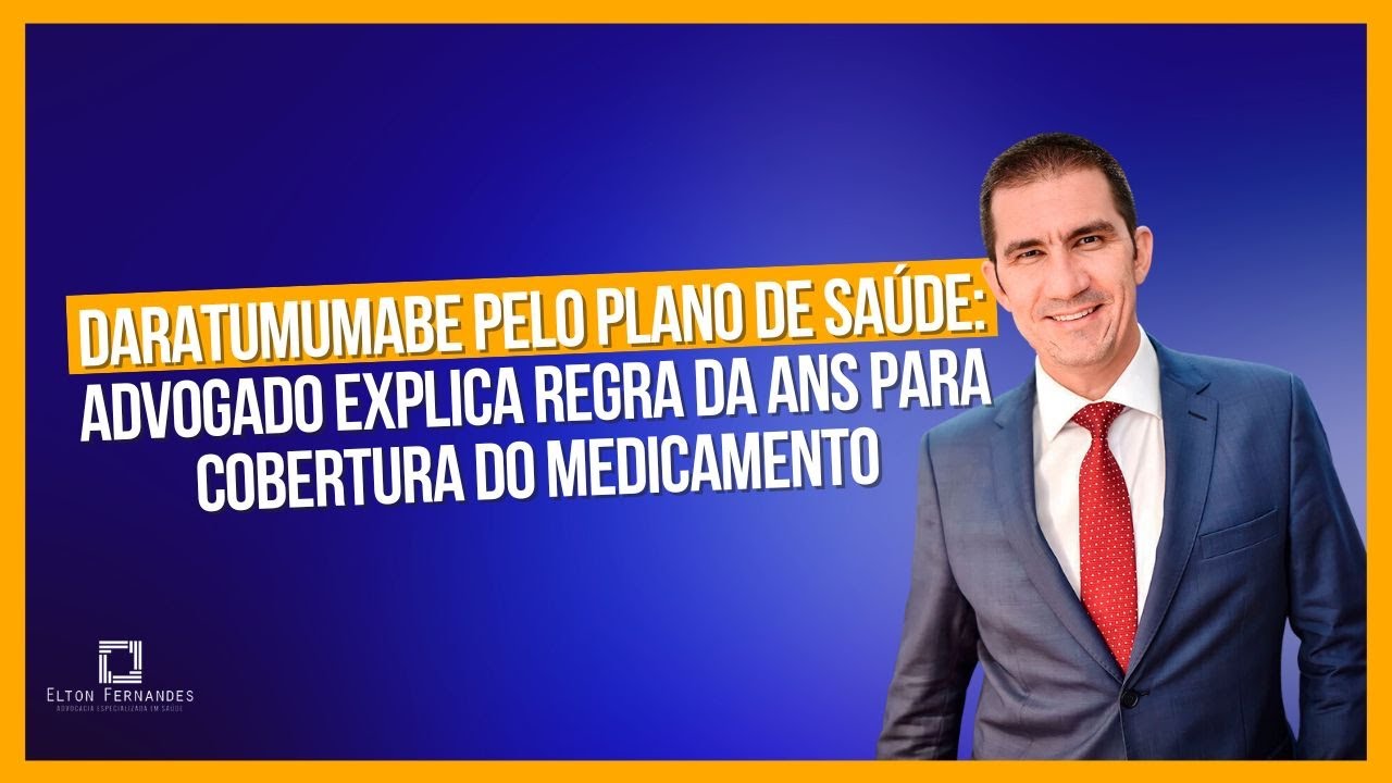 Daratumumabe pelo plano de saúde: advogado explica regra da ANS para cobertura do medicamento
