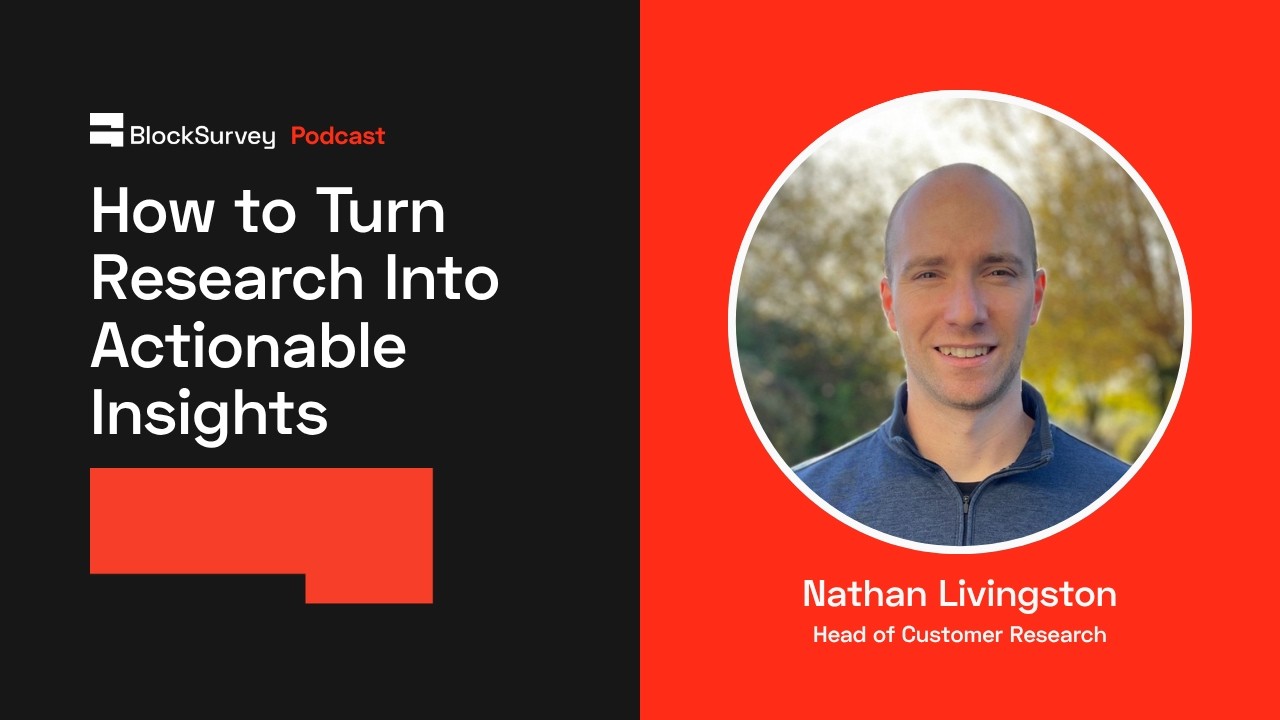 Turn Research Into Actionable Insights with Nathan Livingston