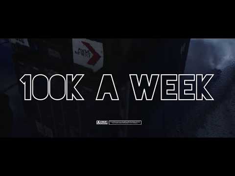Calico Jonez  - 100k A Week [Directed By Pilot Industries]