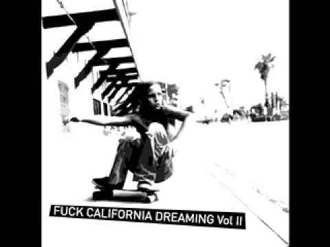 Audacity - Fuck California Dreaming Vol II - 2008 - Bubca Records