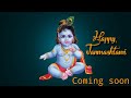 Janmashtami Status 2021 Janmashtami Coming Soon Status Janmashtami Status Jai Sri Krishna