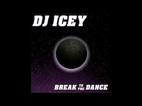 DJ Icey - Break To The Dance [FULL ALBUM]