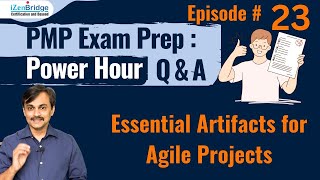 PMP Exam Prep Power Hour - Episode 23: Essential Artifacts for Agile Projects 🌟