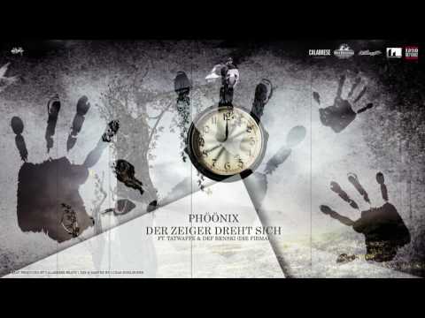 PhööniX (ft.Die Firma) - Der Zeiger dreht sich