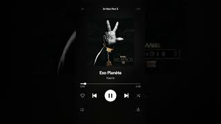 Kaaris - Exo Planète [Album Or Noir Part3]