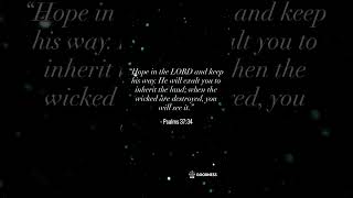Verse of the Day: Psalms 37:34 | Goodness Bible