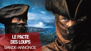 LE PACTE DES LOUPS - Bande-annonce 4K