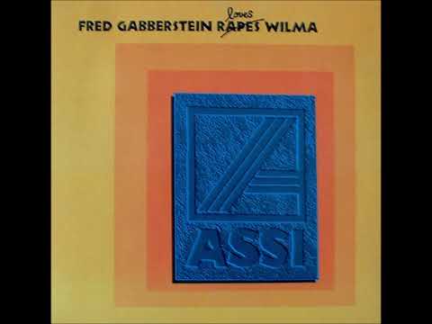 Assi - Fred Gabberstein Loves Wilma (Slutty Nutty Mix)