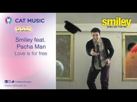 Smiley feat.  Pacha Man - Love is for free