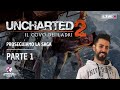 Proseguiamo la SAGA con: Uncharted 2 - Il Covo dei Ladri (PS4) - (1a parte)