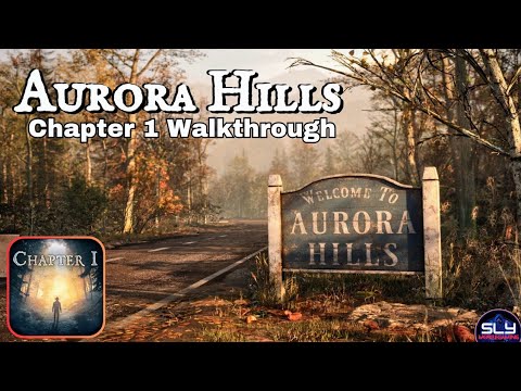 Aurora Hills Chapter 1 Walkthrough