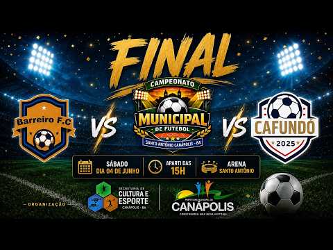 FINAL CANÁPOLIS - BA |  BARREIRO X CAFUNDÓ 2026