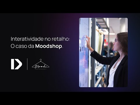InovaDigital x Moodshop | Interatividade no Retalho