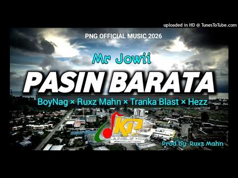 Pasin Barata - Mr Jowii x BoyNag x Ruxz Mahn x Tranka Blast x Hezz (JKP_Musik)