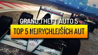 TOP 5 nejrychlejších aut v GTA 5 | Herní svět
