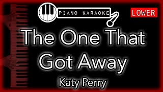 The One That Got Away (LOWER -3) - Katy Perry - Piano Karaoke Instrumental