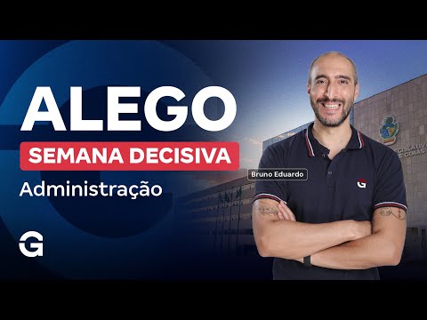 Concurso ALEGO | Semana Decisiva: Administração