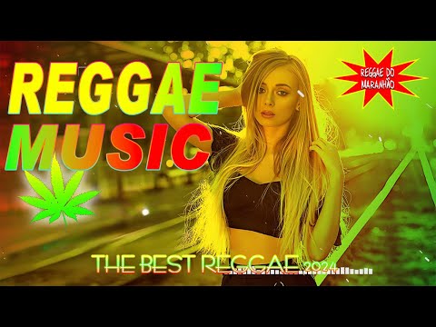 MELHORES REGGAE DE 2023/24 - Reggae Do Maranhão - Reggae Internacional - Reggae Roots