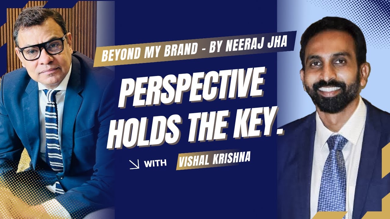 Beyond My Brand with Neeraj Jha — Episode 03